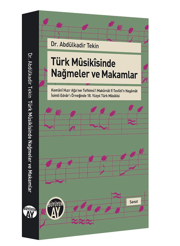 Türk Mûsikîsinde Nağmeler ve Makamlar – Abdülkadir Tekin kitap kapağı