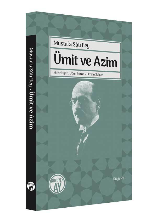 الأمل والعزيمة / مصطفى ساطع بك