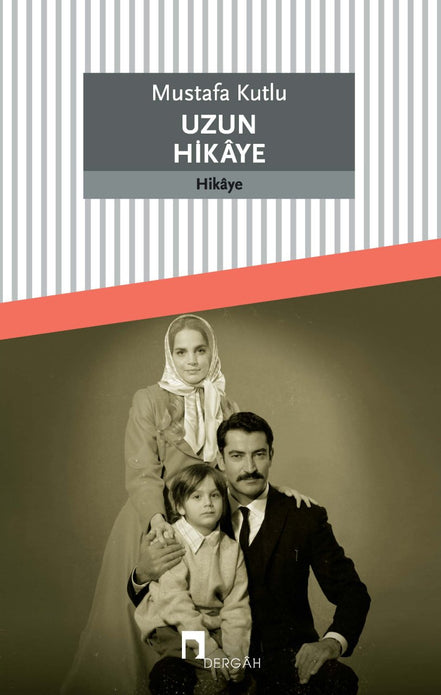 Uzun Hikaye / Mustafa Kutlu