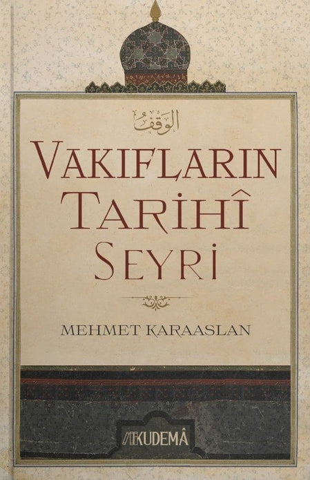 Vakıfların Tarihi Seyri / Mehmet Karaaslan