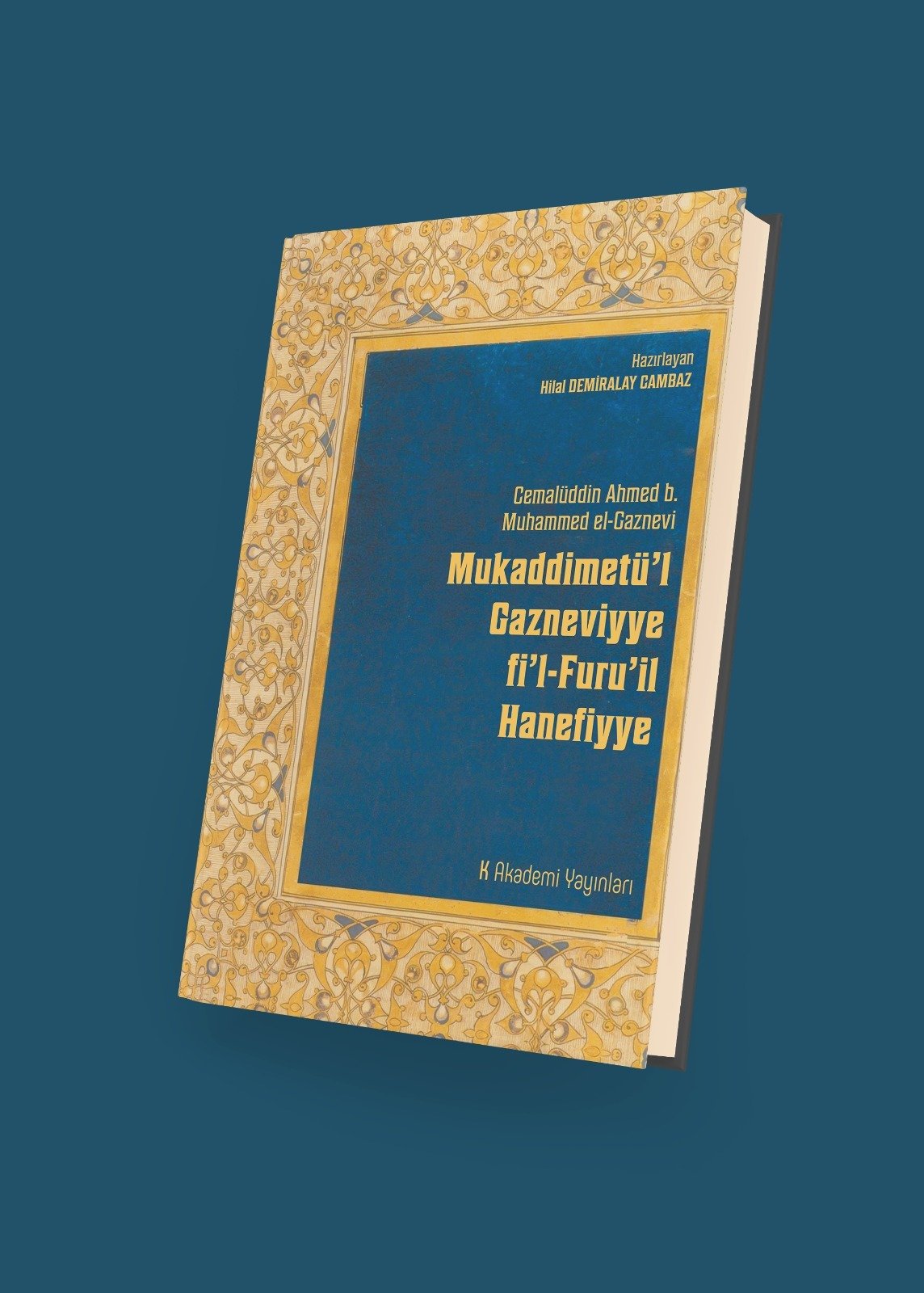 Mukaddimetü'l Gazneviyye fi'l-Furu'il Hanefiyye / Cemalüddin Ahmed b. Muhammed el-Gaznevi