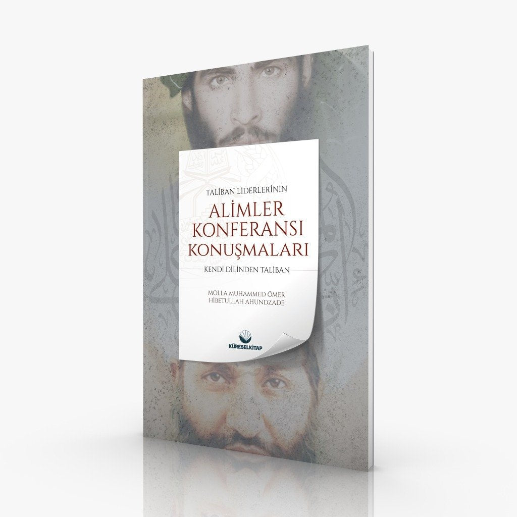 Kendi Dilinden Taliban - Taliban Liderlerinin Alimler Konferansı Konuşması