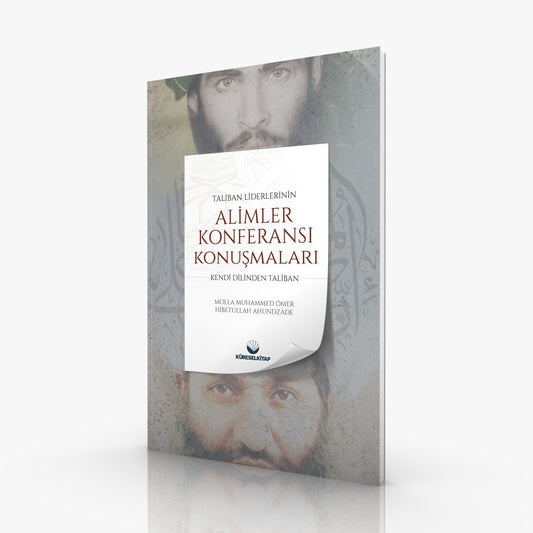 Kendi Dilinden Taliban - Taliban Liderlerinin Alimler Konferansı Konuşması