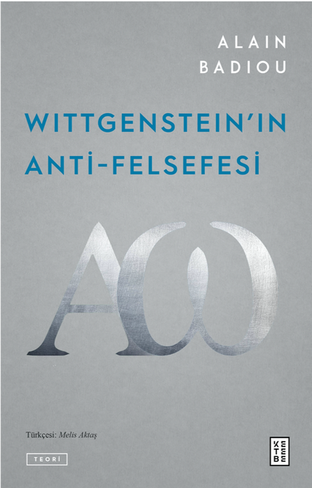 Wittgenstein'ın Anti-Felsefesi / Alain Badiou