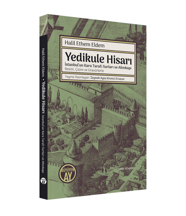 Yedikule Hisarı / Halil Ethem Eldem